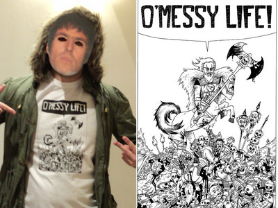 O'Messy Life T-Shirt main photo