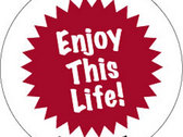 Enjoy This Life Sticker
