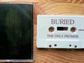Buried - The Only Promise cassette