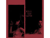 Kill the Vultures: The Careless Flame [CD]