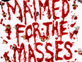 Maimed for the Masses 7