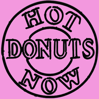 Hot Donuts Now cover art