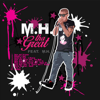 M.H. tha Great feat. M.H. cover art