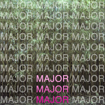 MAJOR MAJOR MAJOR cover art