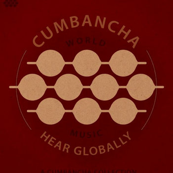 Hear Globally: A Cumbancha Collection cover art