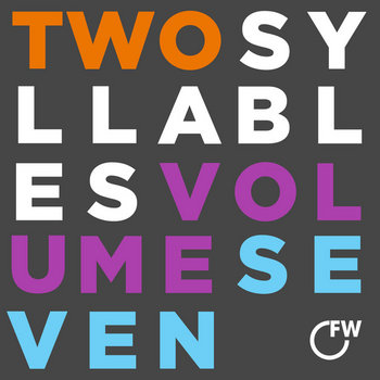 Two Syllables Volume Seven cover art