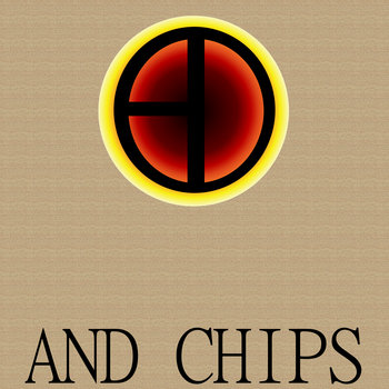 And Chips (Compilation Album) cover art