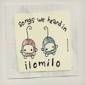 Songs we heard in ilomilo cover art