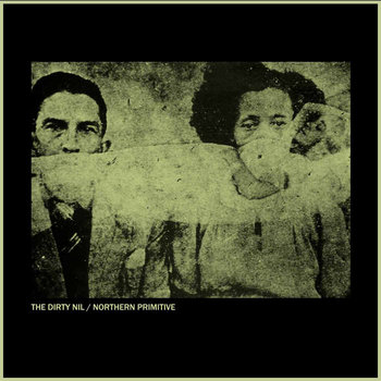 The Dirty Nil/Northern Primitive Split 7" cover art