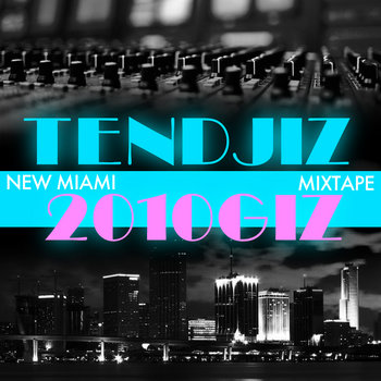 2010GIZ (New Miami Mixtape) cover art