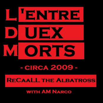ReCaaLL The Albatross - L'Entre Duex Morts cover art
