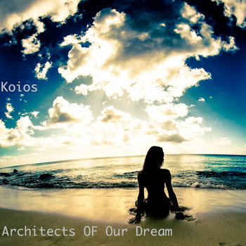 Architects Of Our Dream cover art
