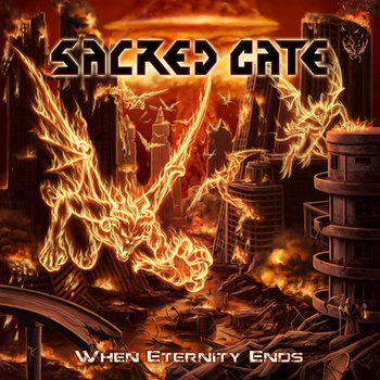SACRED GATE "When Eternity Ends" cover art