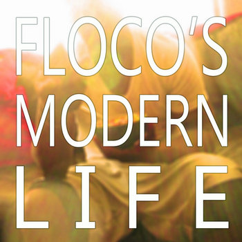Floco's Modern Life cover art
