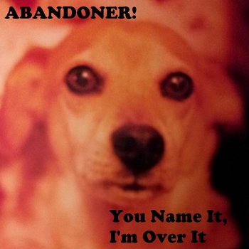 You Name It, I'm Over It cover art