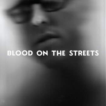 Blood on the Streets 7" cover art