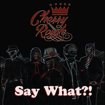 Say What?! EP cover art