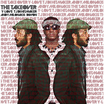 The Takeover ft. Andy Milonakis {prod. Diwon} cover art