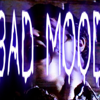 BAD MOOD cover art