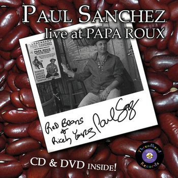 Paul Sanchez - Red Beans & Ricely Yours/Paul Sanchez Live at Papa Roux cover art