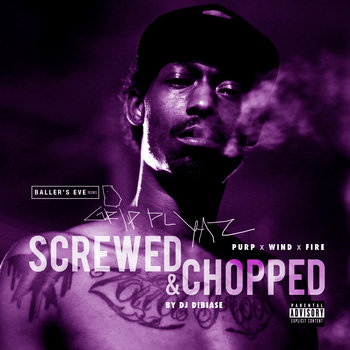 Purp x Wind x Fire Screwed & Chopped by DJ Dibiase cover art
