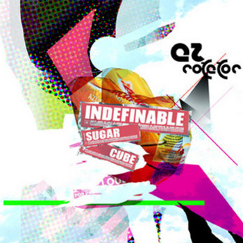 AZ-ROTATOR "Indefinable Sugar Cube" cover art