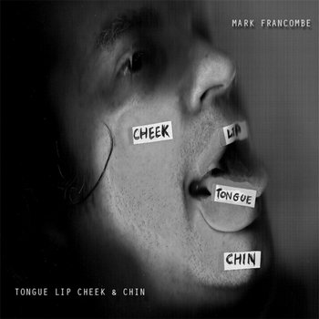 Tongue Lip Cheek & Chin cover art