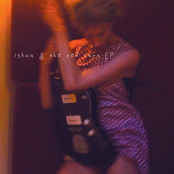 Iskaa & the Red Cars (EP) cover art