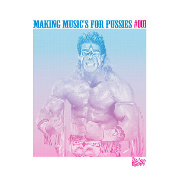 Making Music's For Pussies #001 cover art