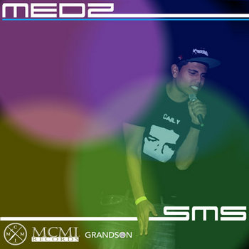 MEDZ - "S.M.S" (buzz single) cover art