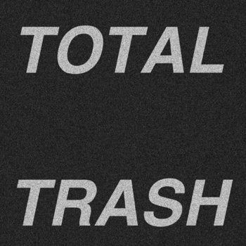 TOTAL TRASH cover art