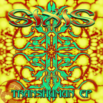 SUB032 SIXIS - Transhuman EP (Psybient Glitch-Hop) cover art