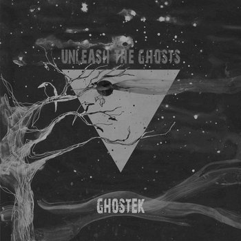 Ghostek - Unleash The Ghosts EP cover art