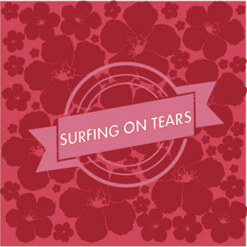 Surfing On Tears cover art