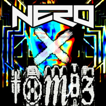 Nero - "Into the Past" (Tombz Remix) cover art