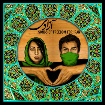 Azadi: Songs of Freedom for Iran cover art