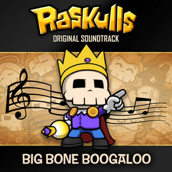 Raskulls: Big Bone Boogaloo cover art