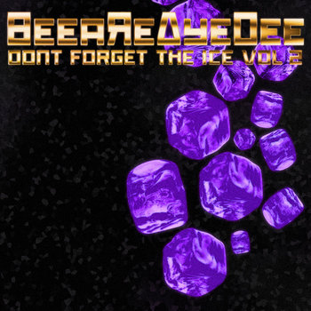 βeeaЯeΔyeDee - Don't Forget The Ice Vol. 2 cover art