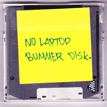 No Laptop Bummer Disk. cover art