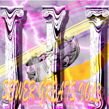 SEWER GREATS, VOLUME III cover art
