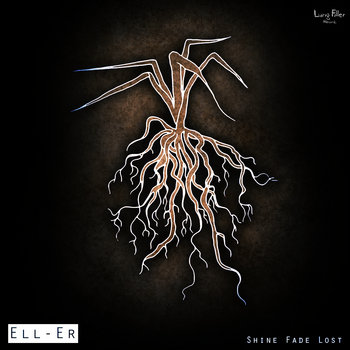 [LUNG031] Ell-Er - Shine Fade Lost LP cover art