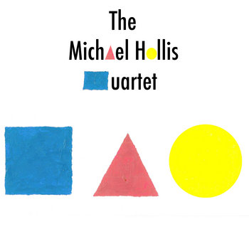 The Michael Hollis Quartet EP cover art