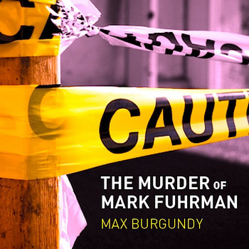 The Murder of Mark Fuhrman cover art