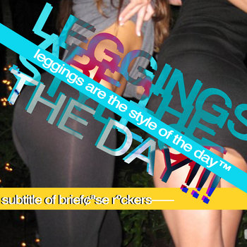 leggings are the style of the day VR 12" cover art