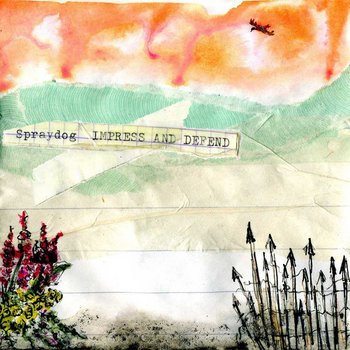 PZL013: Spraydog - Impress And Defend cover art