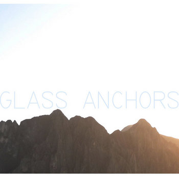 Glass Anchors cover art
