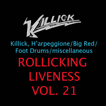 Rollicking Liveness Vol. 21: Lowell MA 8.15.11 cover art