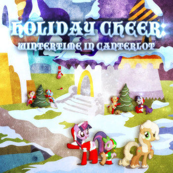 Holiday Cheer: Wintertime in Canterlot cover art