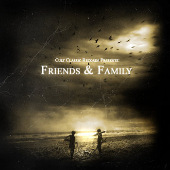Cult Classic Records Present: Friends and Family cover art