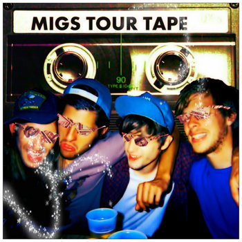 migs summer tour tape 2012 cover art